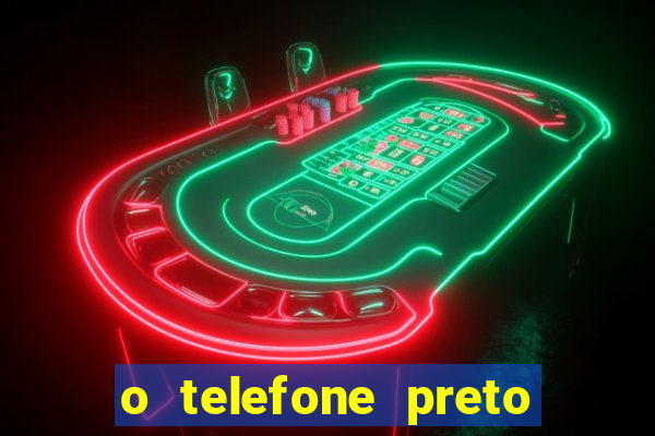 o telefone preto torrent magnet